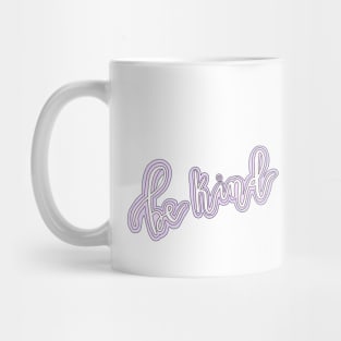 “be kind” purple calligraphy Mug